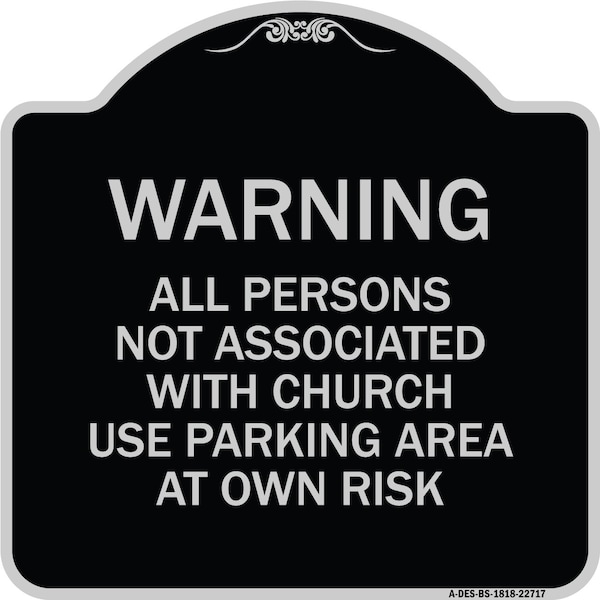 Warning All Persons Not Associated with Church Use Parking Area at Own Risk, A-DES-BS-1818-22717